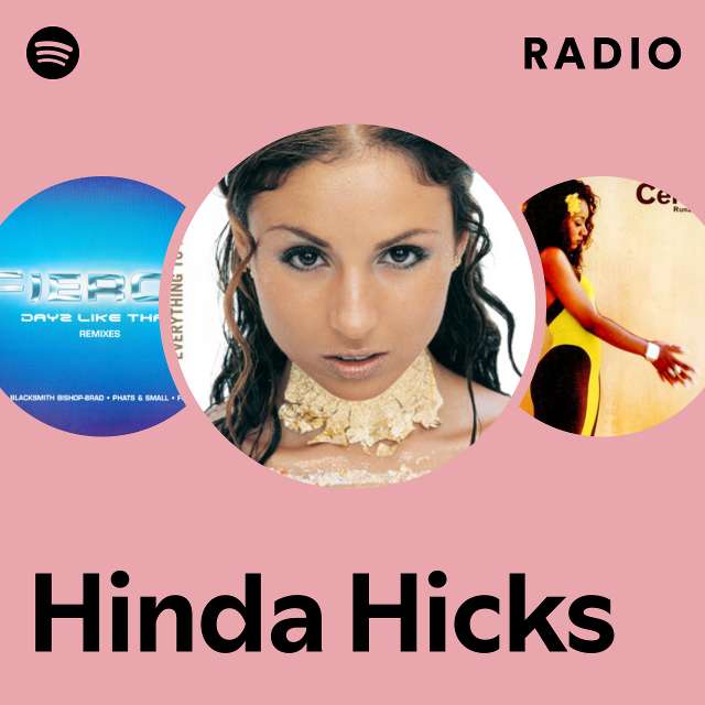 Hinda Hicks | Spotify