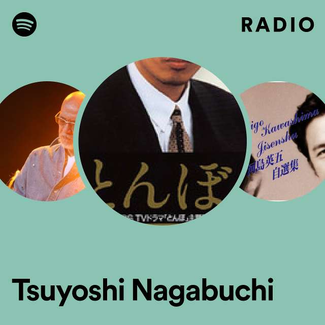 Tsuyoshi Nagabuchi Radio