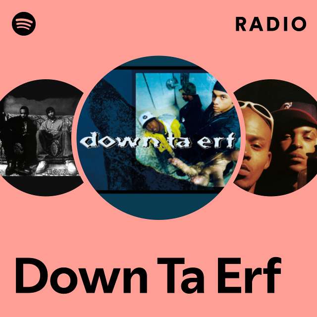 Down Ta Erf | Spotify