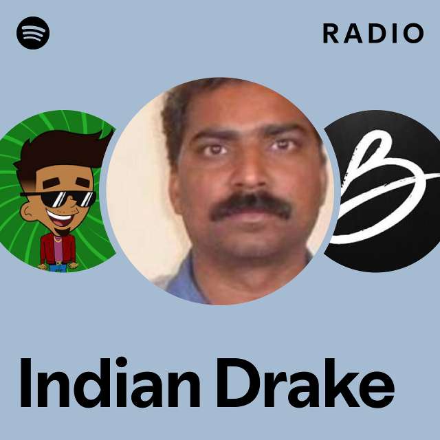 Indian Drake Radio - playlist by Spotify | Spotify