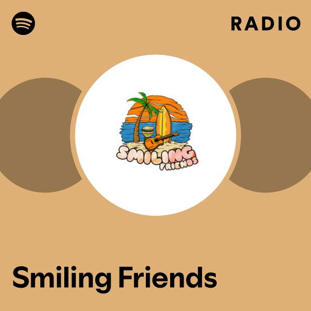 Smiling Friends Radio