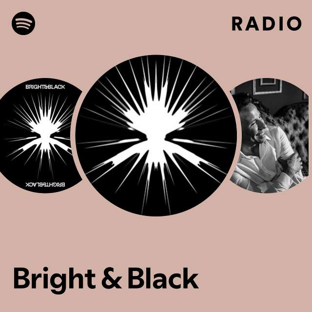 Bright & Black