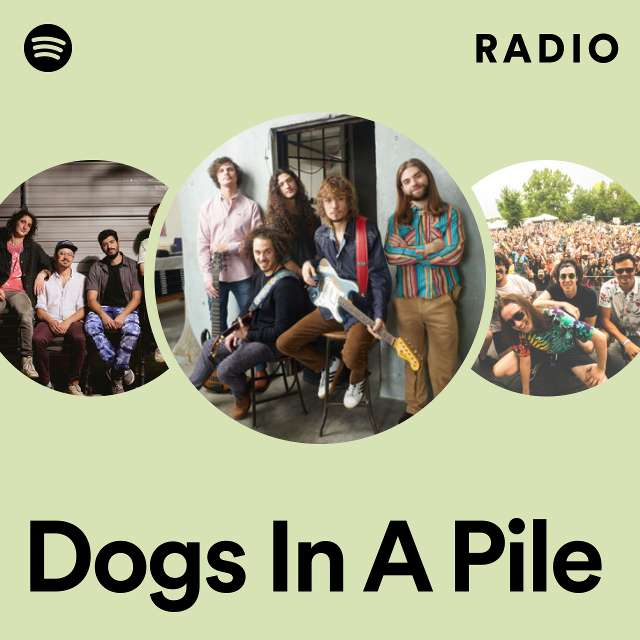Dogs In A Pile Radio