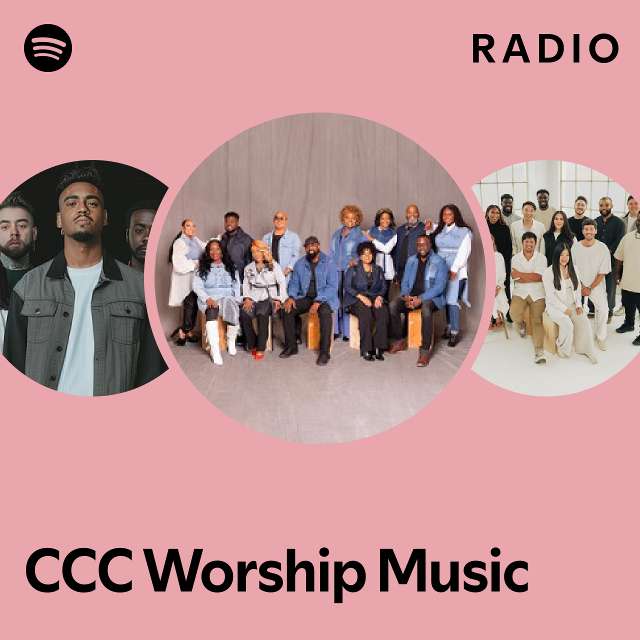 CCC Worship Music Radio - playlist by Spotify | Spotify