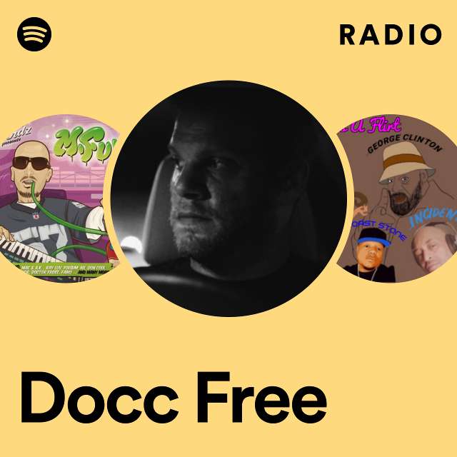 Docc Free Radio - playlist by Spotify | Spotify
