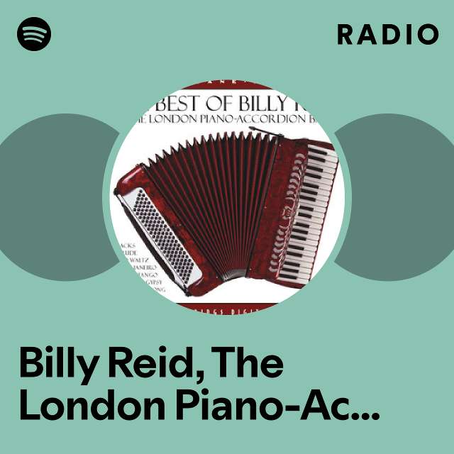 Billy Reid The London Piano Accordion Band Spotify