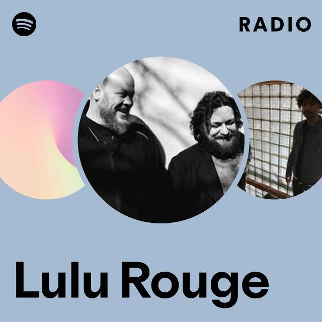 Lulu Rouge | Spotify