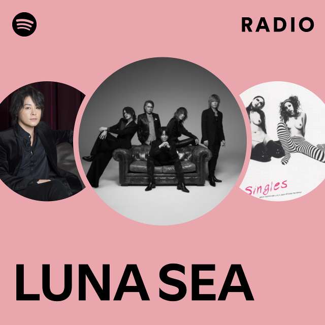 LUNA SEA | Spotify