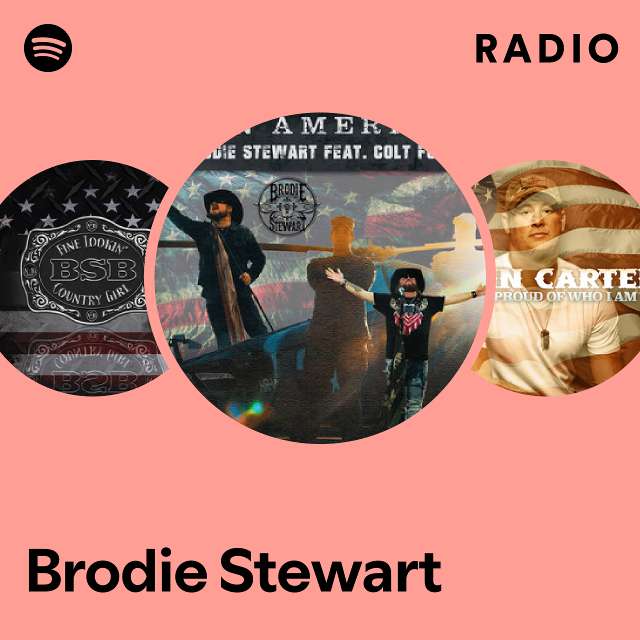 Brodie Stewart Radio playlist by Spotify Spotify