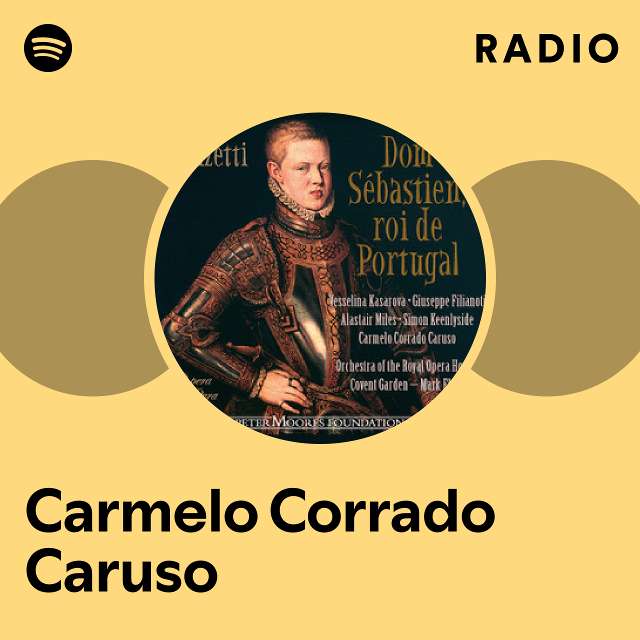 Carmelo Corrado Caruso Radio playlist by Spotify Spotify