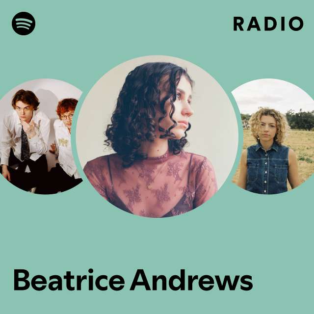 Beatrice Andrews Spotify