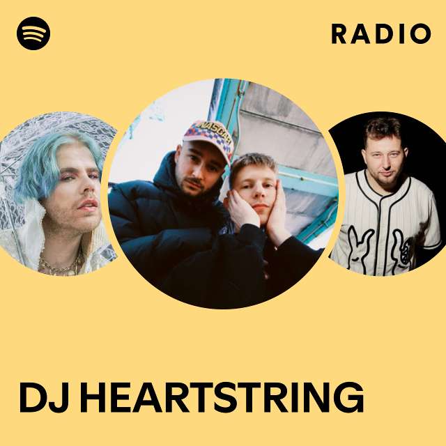 DJ HEARTSTRING Radio - playlist by Spotify