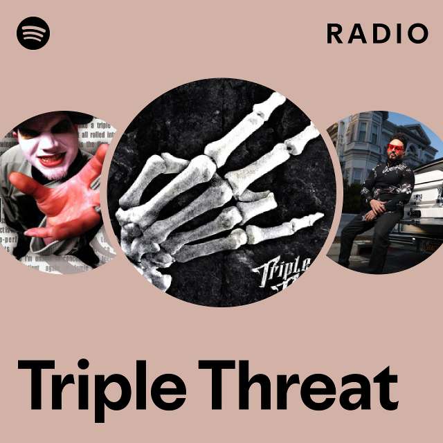 Triple Threat Spotify