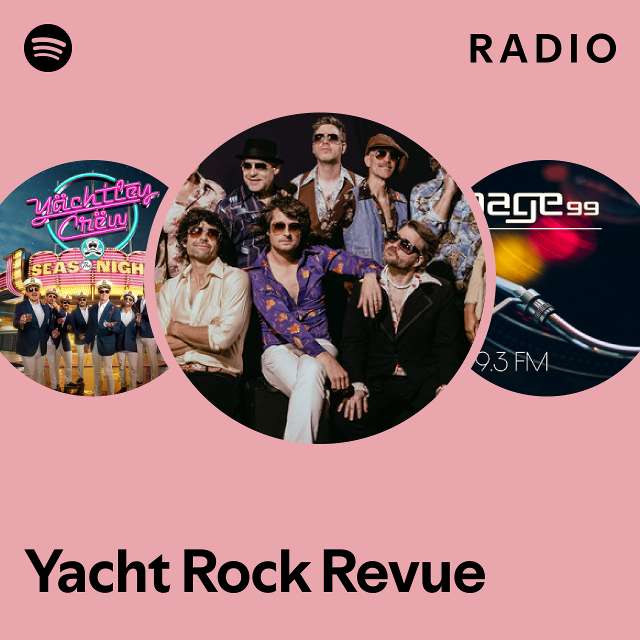 Yacht Rock Revue Radio playlist by Spotify Spotify