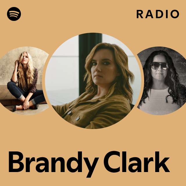 Brandy Clark Radio playlist by Spotify Spotify