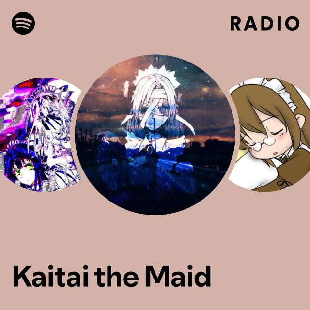 Yabai The Maid Radio - playlist by Spotify