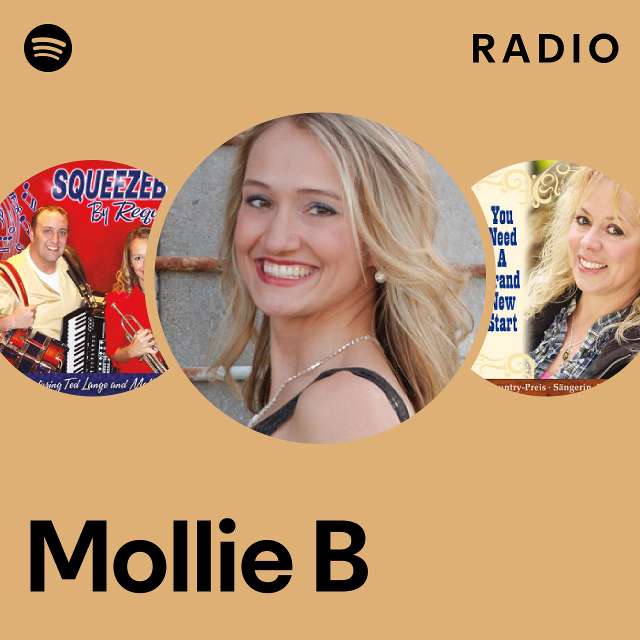 Mollie B Radio - Playlist By Spotify | Spotify