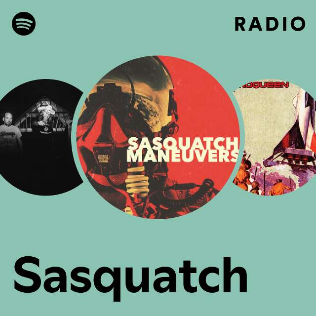 Mr Squatch Radio - playlist by Spotify