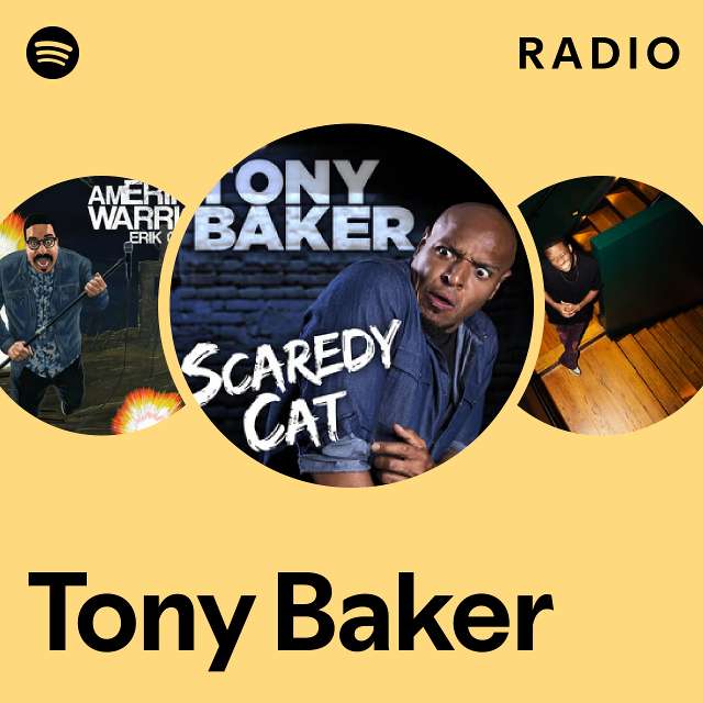 Tony Baker Radio playlist by Spotify Spotify