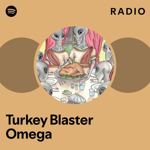 Turkey Blaster Omega Radio playlist by Spotify Spotify