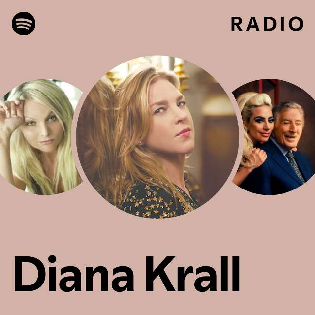 Diana Krall Radio playlist by Spotify Spotify