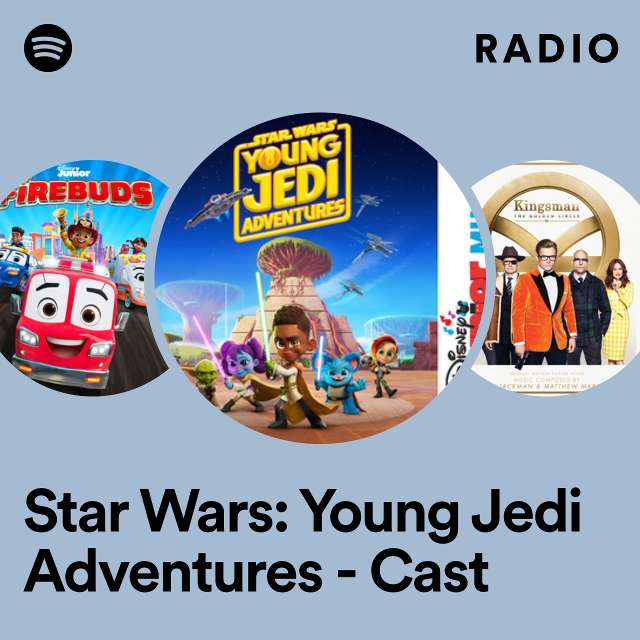 Star Wars: Young Jedi Adventures - Cast Radio