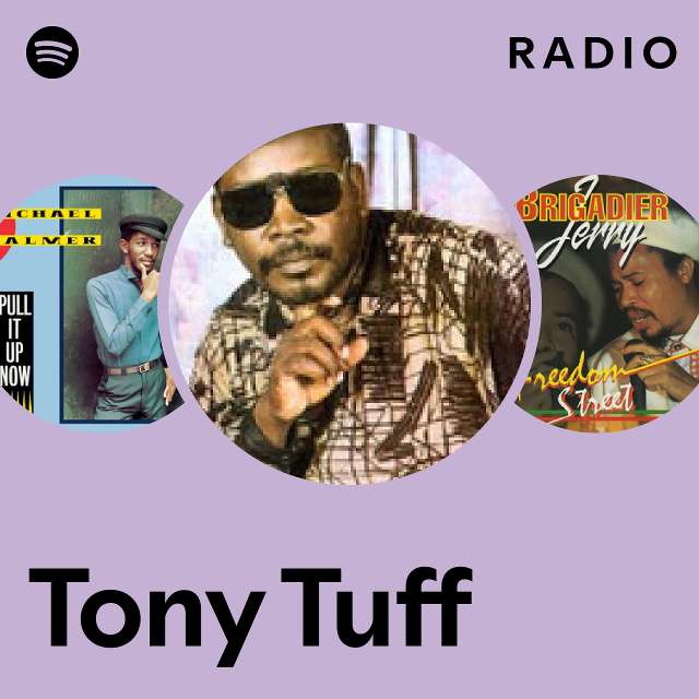 Tony Tuff | Spotify