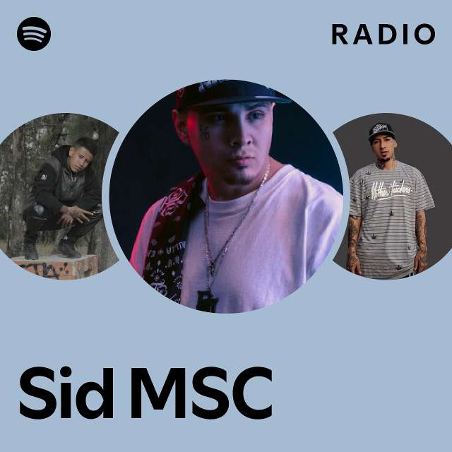 Sid MSC Radio - playlist by Spotify | Spotify
