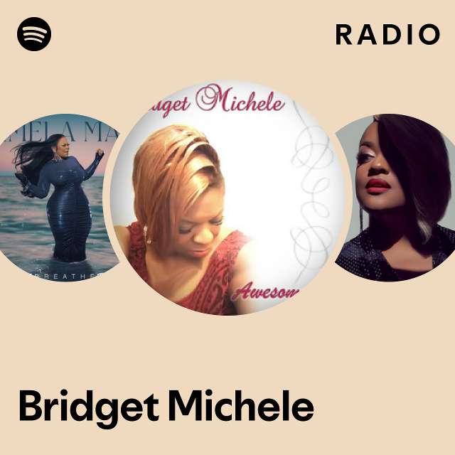 Bridget Michele Spotify