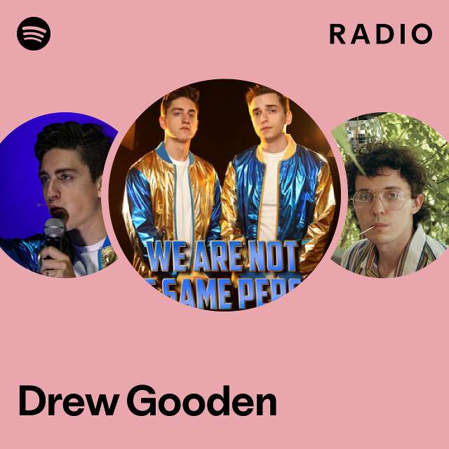 Drew Gooden Radio playlist by Spotify Spotify