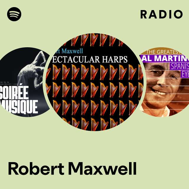 Robert Maxwell | Spotify