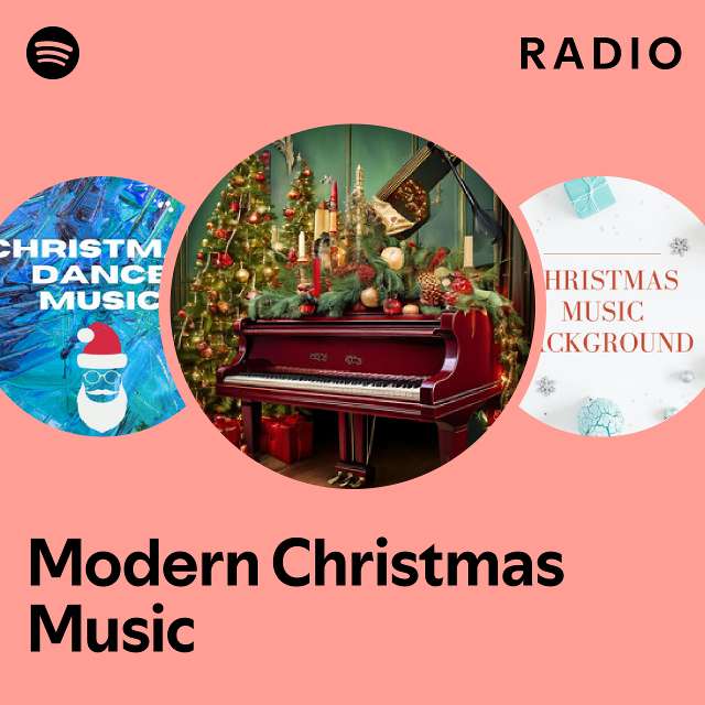 Modern Christmas Music Radio - playlist by Spotify  Spotify