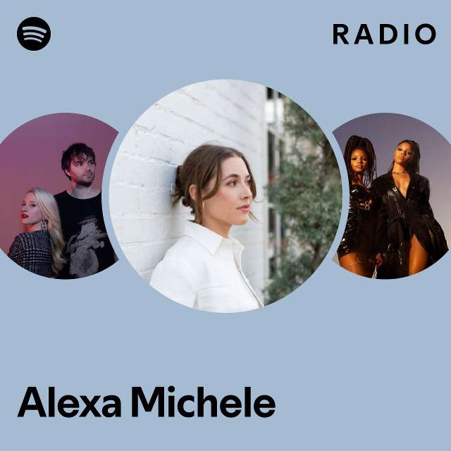 Alexa Michele Spotify