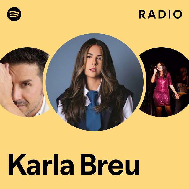 Karla Breu Radio - playlist by Spotify | Spotify