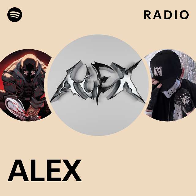 ALEX Radio - playlist by Spotify | Spotify