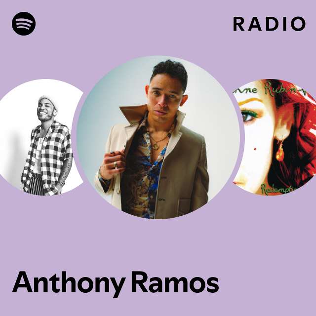 Anthony Ramos Radio - playlist by Spotify | Spotify