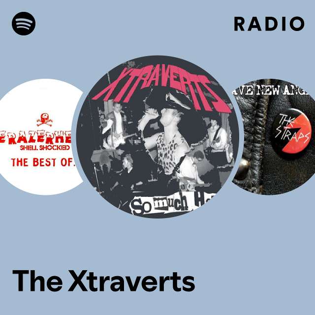 The Xtraverts | Spotify