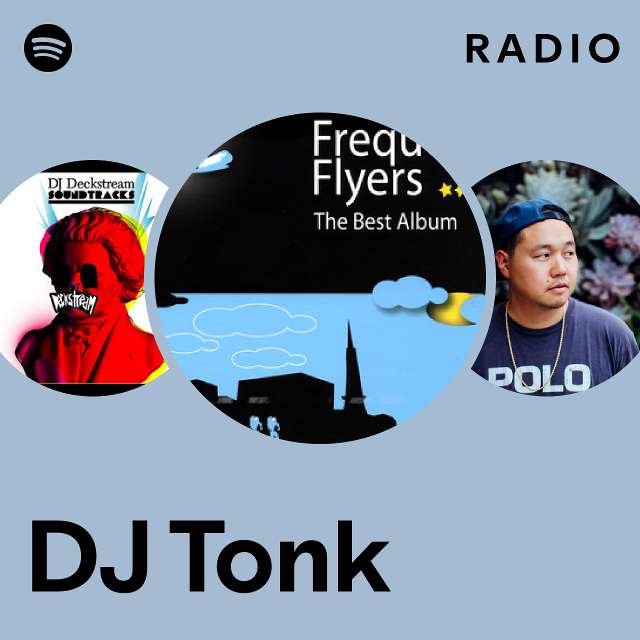 DJ Tonk | Spotify