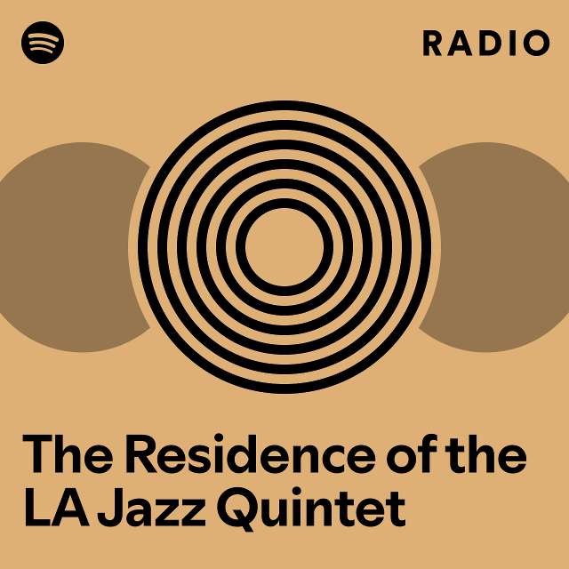 The Residence of the LA Jazz Quintet Radio