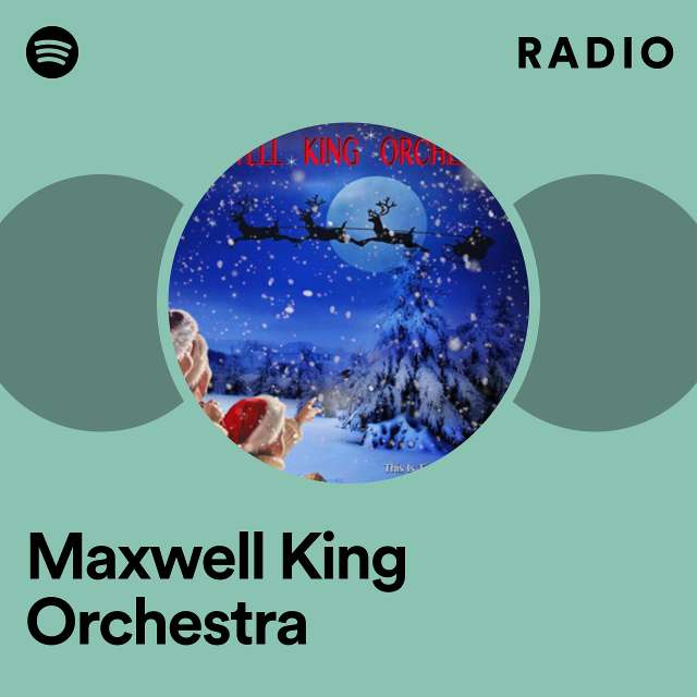 Maxwell King Orchestra Radio