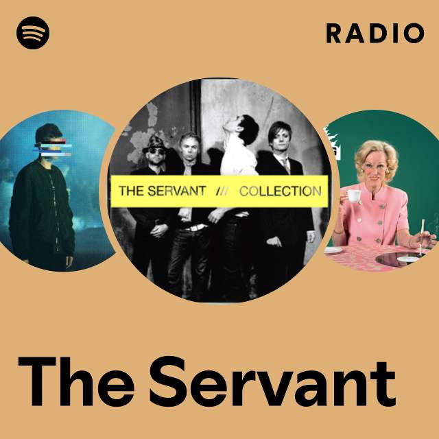 The Servant Radyosu