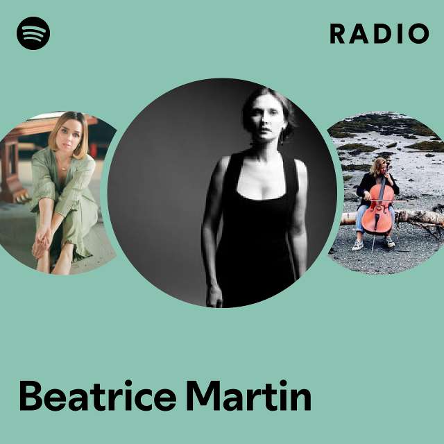 Beatrice Martin Spotify