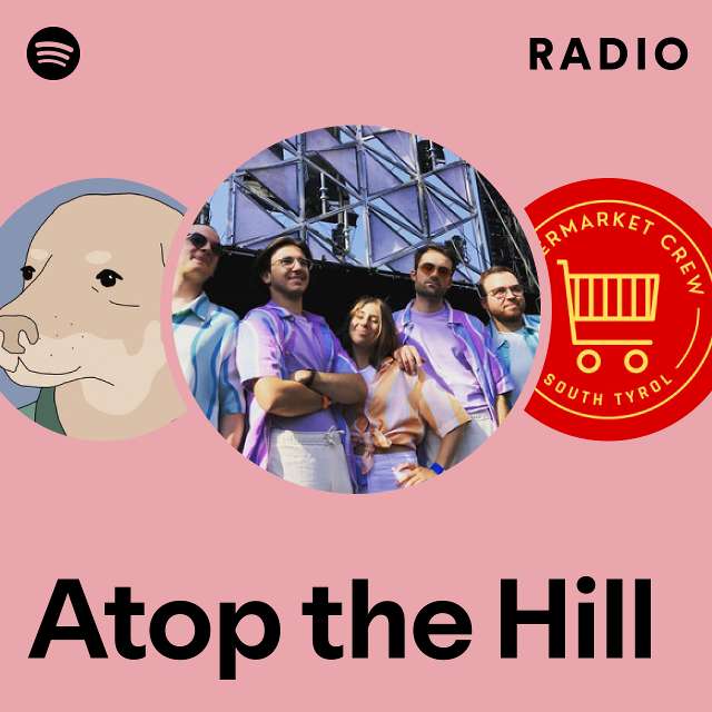 Atop the Hill Radio - playlist by Spotify