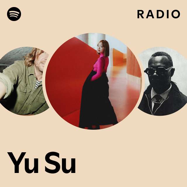 Yu Su Radio - playlist by Spotify | Spotify