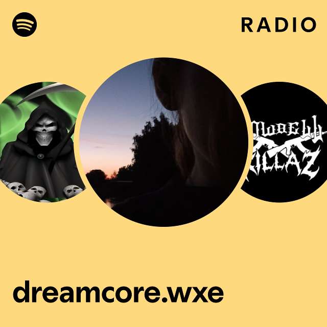 dreamcore.wxe on TIDAL