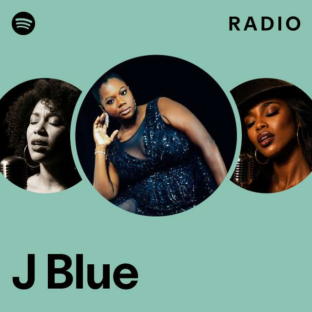 J Blue Radio - playlist by Spotify | Spotify