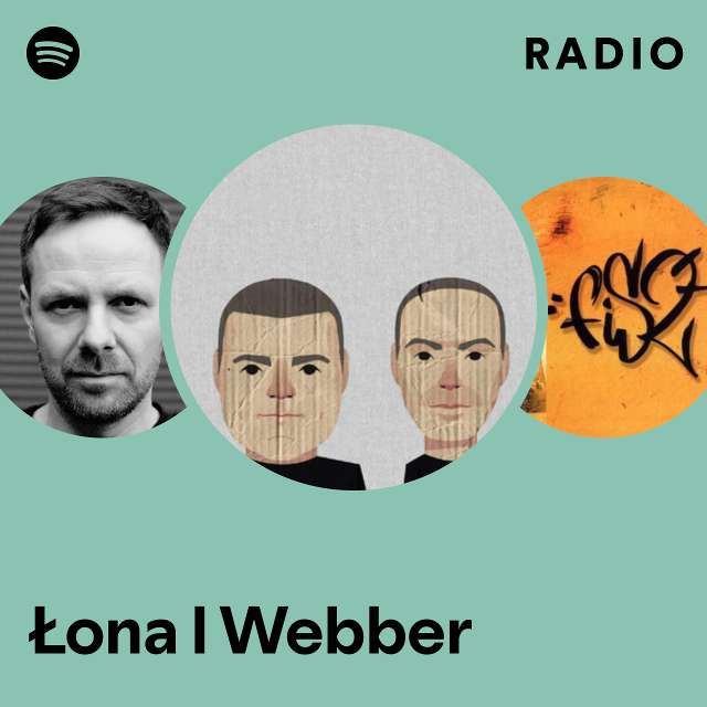 Łona I Webber Radio