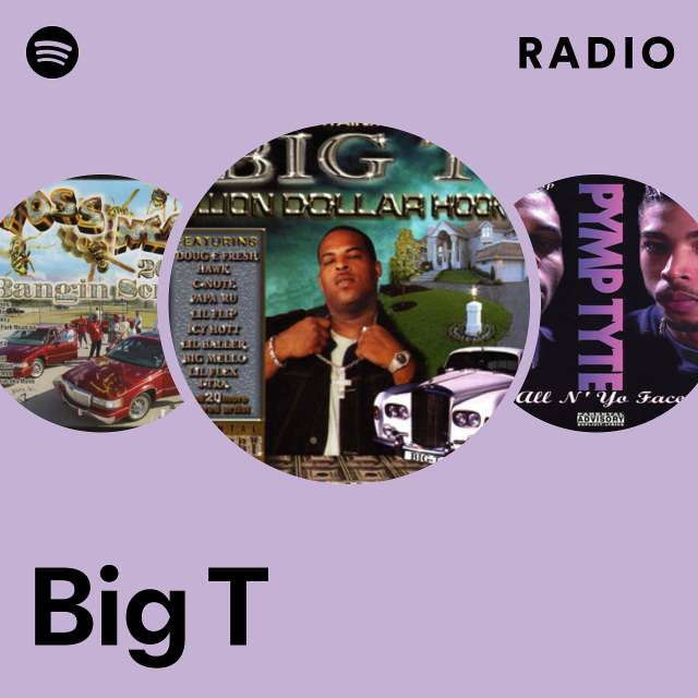 Big T  Spotify