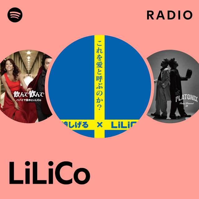 LiLiCo | Spotify