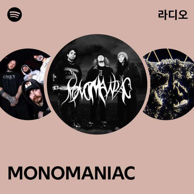 MONOMANIAC | Spotify MONOMANIAC